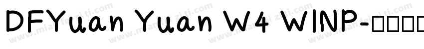 DFYuan Yuan W4 WINP字体转换